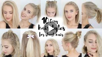 10 Easy Hairstyles for SHORT Hair