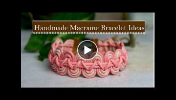 Handmade Macrame Bracelet Ideas | How To Make Macrame Bracelets At Home | DIY Jewelry | Creation&...