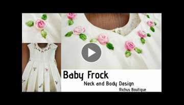 Baby Frock | Handembroidery | Neckline and body | Bullion flower rose | Richus Boutique