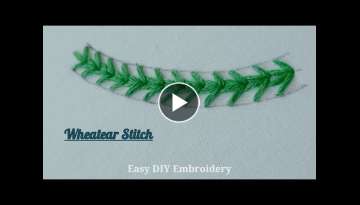 Wheatear Stitch | Basic Hand Embroidery Stitches Part - 21 | How To Sew Step By Step