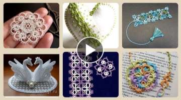Gorgeous Tatting Work Needle And Thread Work Bookmark And Other Patterns Latest Collection