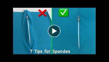 ????????????7 Brilliant sewing tips and tricks for Spandex / How to sew with stretch fabric